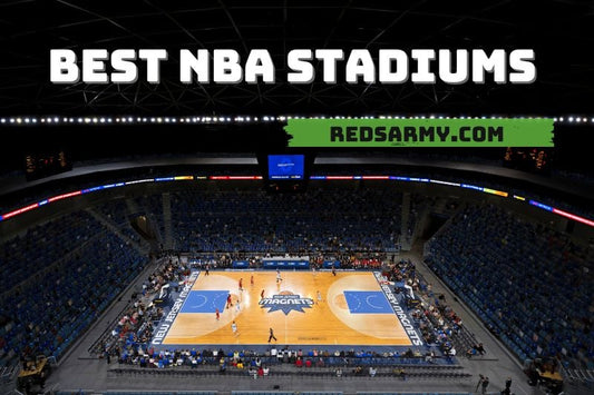 Best NBA Stadiums In The World