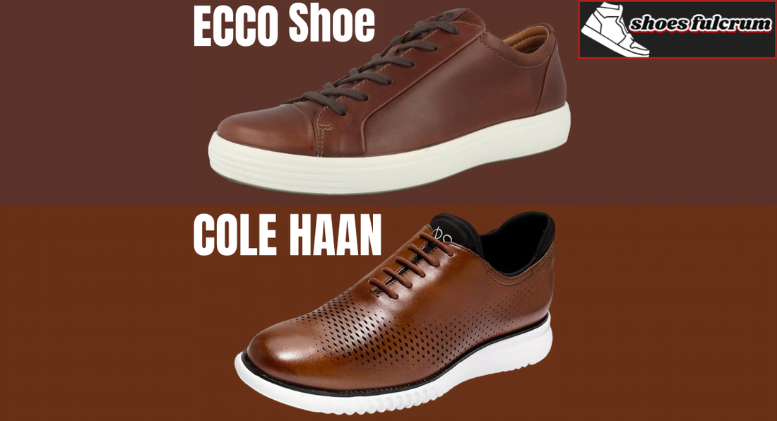 7 Major Differences Between Ecco Vs Cole Haan