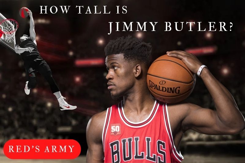 How Tall Is Jimmy Butler