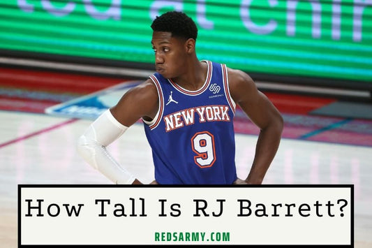 How Tall Is RJ Barrett