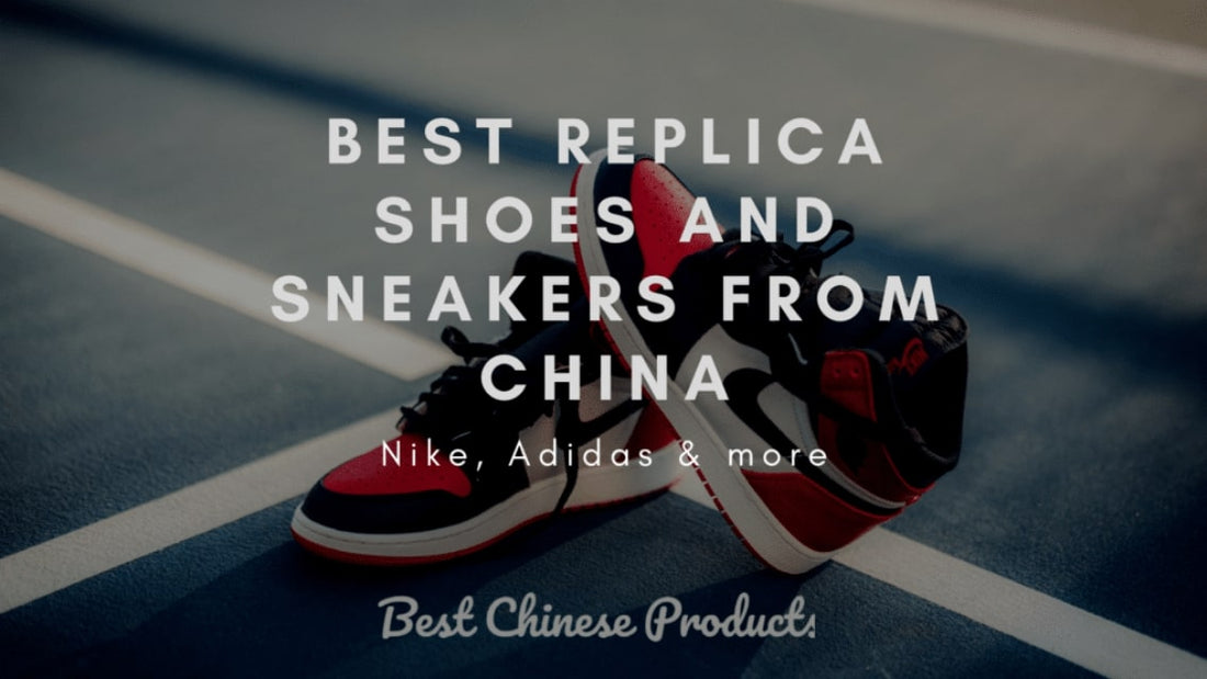 best replica shoes and sneakers from china