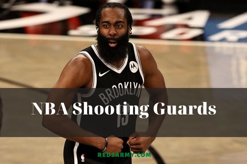 Top NBA Shooting Guards for 2021-22 And All-Time Player Rankings