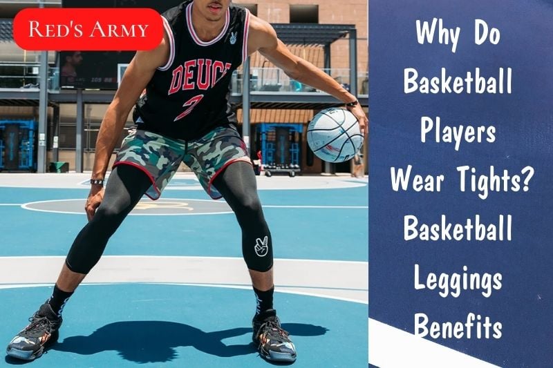 Why Do Basketball Players Wear Tights