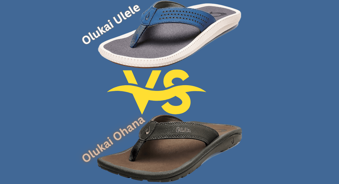 Olukai Ulele VS Ohana: Which Sandal Is Right For You?