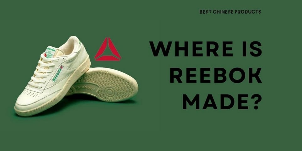 Where is Reebok Made